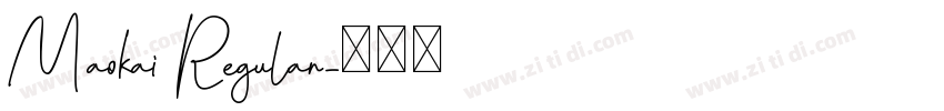 Maokai Regular字体转换